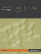Federal Income Taxation: Model Problems and Outstanding Answers