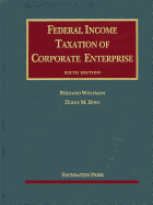 Federal Income Taxation of Corporate Enterprise