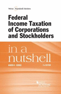 Federal Income Taxation of Corporations and Stockholders in a Nutshell