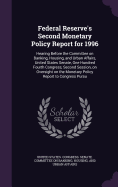 Federal Reserve's Second Monetary Policy Report for 1996: Hearing Before the Committee on Banking, Housing, and Urban Affairs, United States Senate, One Hundred Fourth Congress, Second Session, on Oversight on the Monetary Policy Report to Congress Pursu