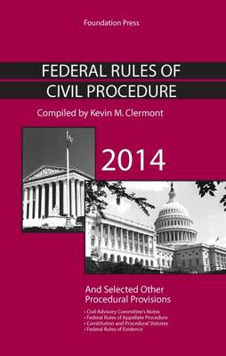 Federal Rules of Civil Procedure 2014 - Clermont, Kevin M