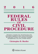 Federal Rules of Civil Procedure: 2016 Statutory Supplement