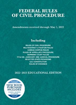 Federal Rules of Civil Procedure, Educational Edition, 2022-2023 - Spencer, A. Benjamin