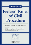 Federal Rules of Civil Procedure with Resources for Study: 2021-2022 Statutory Supplement