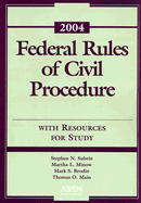 Federal Rules of Civil Procedure with Resources for Study - Subrin, Stephen N (Editor), and Minow, Martha L (Editor), and Brodin, Mark S (Editor)