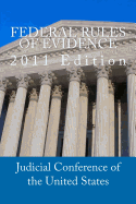 Federal Rules of Evidence: 2011 Edition