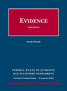 Federal Rules of Evidence Statutory and Case Supplement, Summer 2013-2014