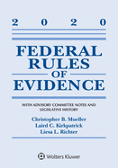 Federal Rules of Evidence: With Advisory Committee Notes and Legislative History: 2020 Statutory Supplement