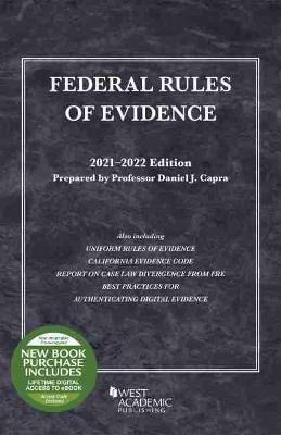 Federal Rules of Evidence, with Faigman Evidence Map, 2021-2022 Edition - Capra, Daniel J.