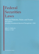 Federal Securities Laws: Selected Statutes, Rules and Forms, 2012