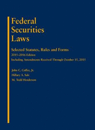 Federal Securities Laws: Selected Statutes, Rules and Forms, 2015-2016