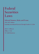 Federal Securities Laws: Selected Statutes, Rules and Forms