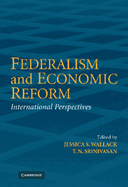 Federalism and Economic Reform: International Perspectives