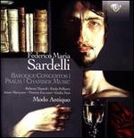 Federico Maria Sardelli: Baroque Concertos; Psalm; Chamber Music