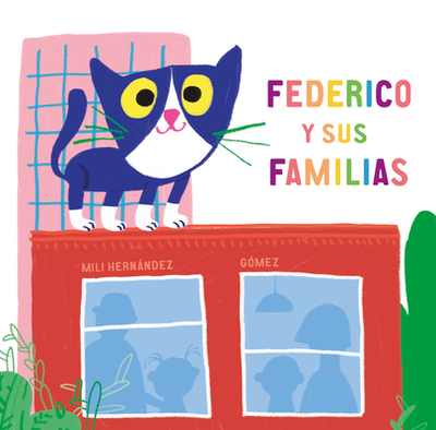 Federico Y Sus Familias - Hernndez, Mili, and G?mez (Illustrator)