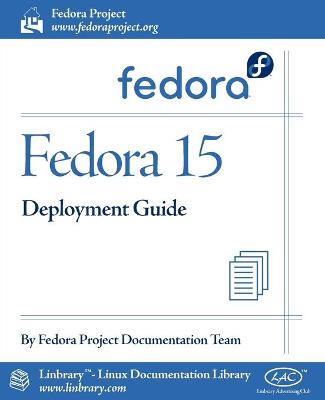 Fedora 15 Deployment Guide - Fedora Documentation Project