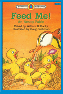 Feed Me! An Aesop Fable
