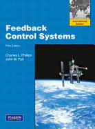 Feedback Control  Systems: International Edition - Phillips, Charles L., and Parr, John