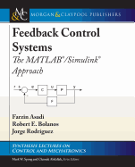 Feedback Control Systems: The Matlab(r)/Simulink(r) Approach