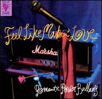 Feel Like Makin' Love: Romantic Power Ballads - Various Artists