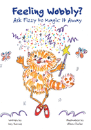 Feeling Wobbly?: Ask Fizzy to Magic It Away