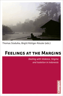 Feelings at the Margins: Dealing with Violence, Stigma and Isolation in Indonesia