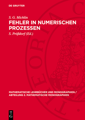 Fehler in Numerischen Prozessen - Michlin, S G, and Pr?dorf, S (Editor)