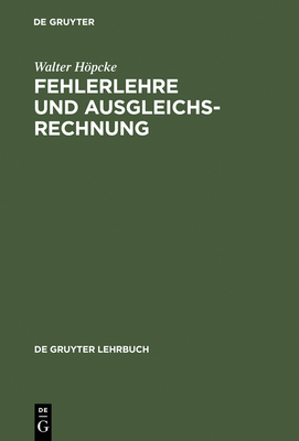 Fehlerlehre Und Ausgleichsrechnung - Hpcke, Walter