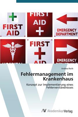 Fehlermanagement Im Krankenhaus - Roth Andrea