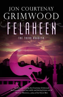 Felaheen - Grimwood, Jon Courtenay