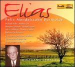 Felix Mendelssohn Bartholdy: Elias