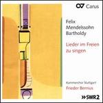 Felix Mendelssohn Bartholdy: Lieder im Freien zu singen