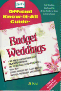 Fell's Budget Weddings: Your Absolute, Quintessential, All You Wanted to Know Complete Guide