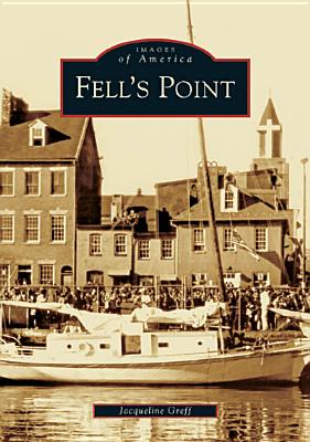 Fell's Point - Greff, Jacqueline