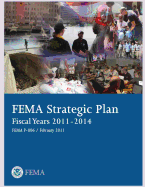 FEMA Strategic Plan: Fiscal Years 2011-2014