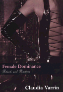 Female Dominance: Rituals and Practices: Rituals and Practices