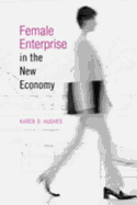 Female Enterprise in the New Economy