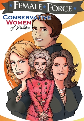 Female Force: Conservative Women of Politics: Ayn Rand, Nancy Reagan, Laura Ingraham and Michele Bachmann. - Cooke, Cw, and Tenant, Todd