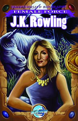 Female Force: J.K. Rowling Graphic Novel Edition: A Graphic Novel - Gragg, Adam