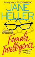 Female Intelligence - Heller, Jane