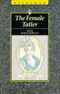 Female Tatler, the Morgan