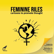 Feminine Riles: Cartoons to promote thought