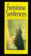 Feminine Sentences: Essays on Women and Culture