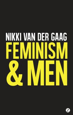 Feminism and Men - Gaag, Nikki van der