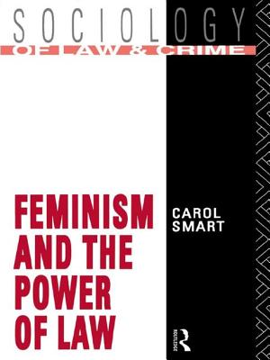 Feminism and the Power of Law - Smart, Carol