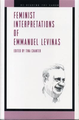 Feminist Interpretations of Emmanuel Levinas - Chanter, Tina (Editor)