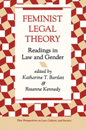 Feminist Legal Theory: Readings In Law And Gender