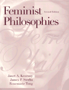 Feminist Philosophies: Problems, Theories, and Applications