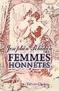Femmes Honn?tes! : Avec Un Frontispice De F?licien Rops Et Douze Compositions De Bac (French Edition)