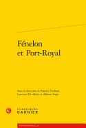 Fenelon Et Port-Royal